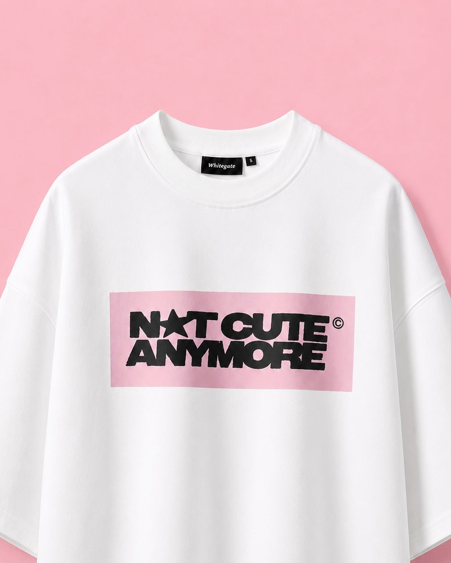 Not Cute Anymore Tshirt