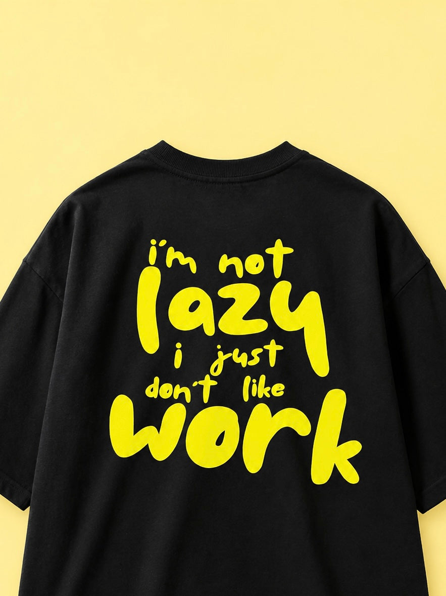 Lazy Work Tshirt