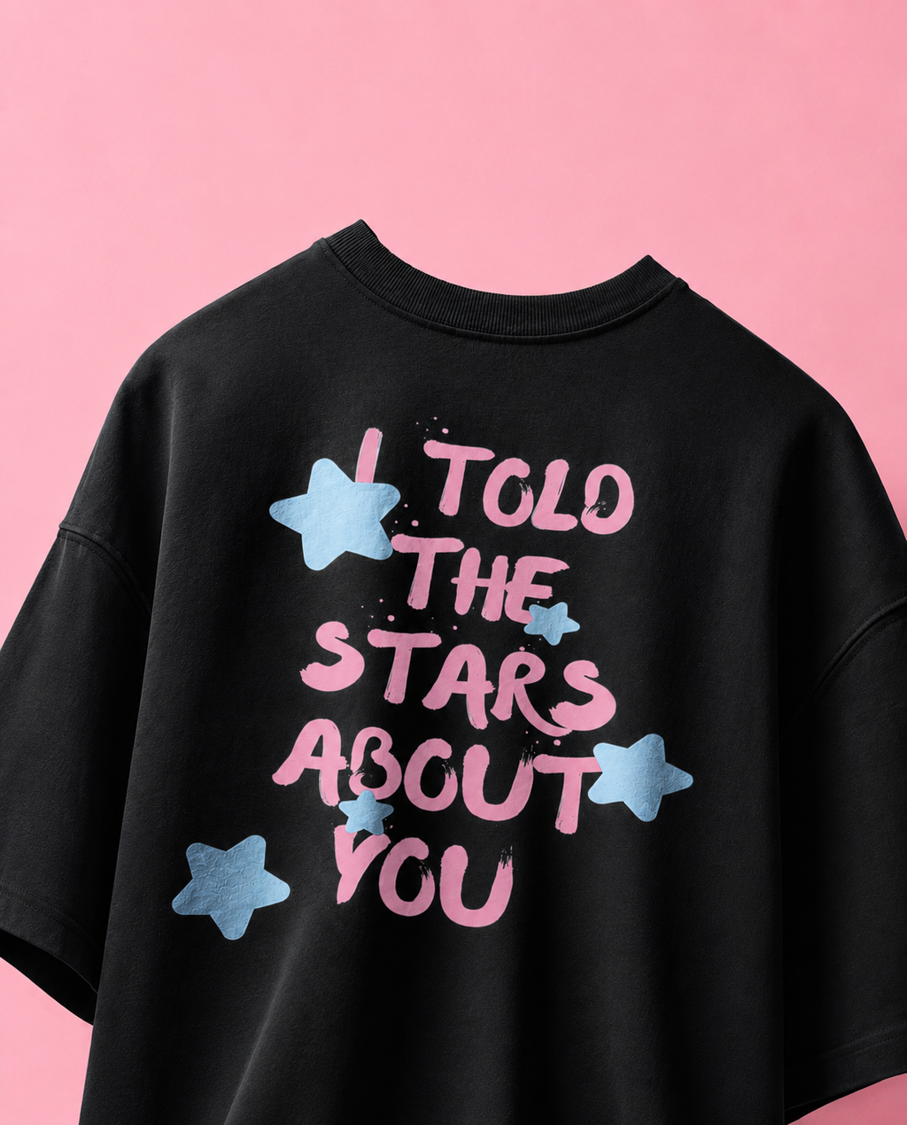 Told The Stars About You Tshirt