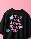 Told The Stars About You Tshirt